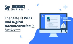 he State of PDFs and Digital Documentation in Healthcare